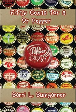 portada Fifty Cents for a Dr Pepper (in English)