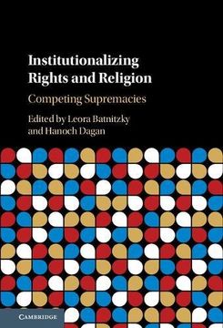 portada Institutionalizing Rights and Religion (en Inglés)