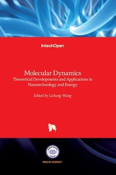 portada Molecular Dynamics: Theoretical Developments and Applications in Nanotechnology and Energy