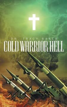 portada Cold Warrior Hell (en Inglés)