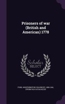 portada Prisoners of war (British and American) 1778