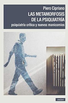 portada Las Metamorfosis de la Psiquiatría [Próxima Aparición] (in Spanish)