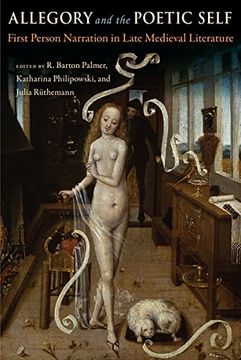 portada Allegory and the Poetic Self: First-Person Narration in Late Medieval Literature (in English)