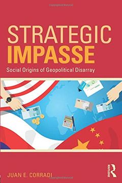 portada Strategic Impasse: Social Origins of Geopolitical Disarray (en Inglés)
