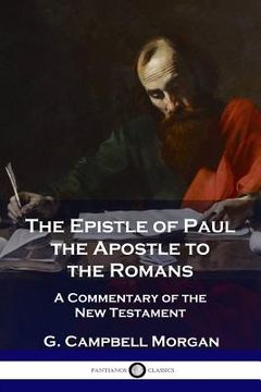 portada The Epistle of Paul the Apostle to the Romans: A Commentary of the New Testament (en Inglés)