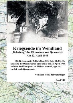 portada Kriegsende im Wendland: Befreiung der Einwohner von Quarnstedt (en Alemán)