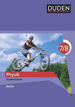 portada Duden Physik - Gymnasium Berlin: 7. /8. Schuljahr - Schülerbuch (en Alemán)