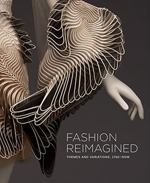 portada Fashion Reimagined: Themes and Variations 1700-Now 