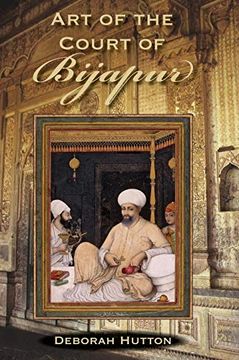 portada Art of the Court of Bijapur (in English)