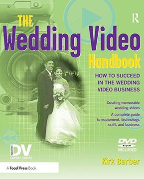 portada The Wedding Video Handbook: How to Succeed in the Wedding Video Business (en Inglés)