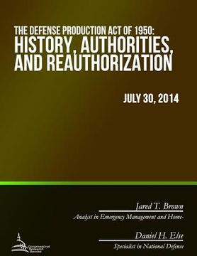 portada The Defense Production Act of 1950: History, Authorities, and Reauthorization