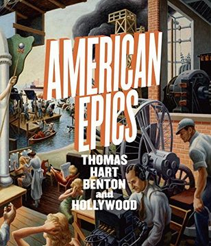 portada American Epics: Thomas Hart Benton and Hollywood 