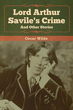 portada Lord Arthur Savile's Crime and Other Stories (in English)
