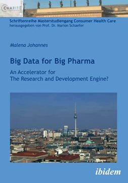 portada Big Data for big Pharma an Accelerator for the Research and Development Engine?