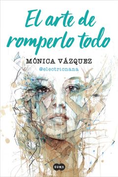 portada El Arte de Romperlo Todo (in Spanish)