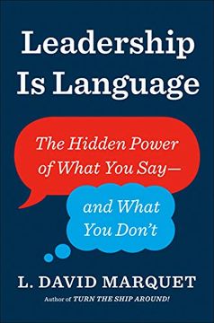 portada Leadership is Language: The Hidden Power of What you Say--And What you Don't 