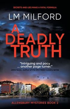 portada A Deadly Truth: Secrets and lies make a fatal formula (en Inglés)