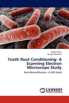 portada tooth root conditioning- a scanning electron microscope study