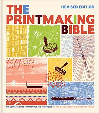 portada Printmaking Bible, Revised Edition: The Complete Guide to Materials and Techniques 