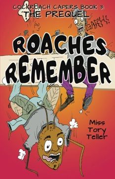 portada The Prequel Roaches Remember (Cockroach Capers) (Volume 3)