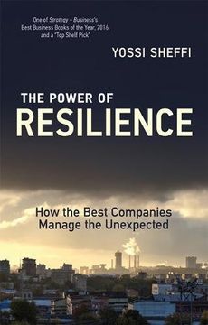 portada The Power of Resilience: How the Best Companies Manage the Unexpected (MIT Press)