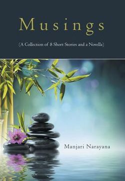 portada Musings (A Collection of 8 Short Stories and a Novella) (en Inglés)