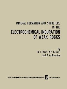 portada Mineral Formation and Structure in the Electrochemical Induration of Weak Rocks (en Inglés)