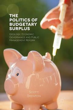 portada The Politics of Budgetary Surplus (en Inglés)