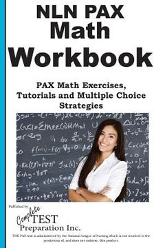 portada NLN PAX Math Workbook: PAX Math Exercises, Tutorials and Multiple Choice Strategies (en Inglés)
