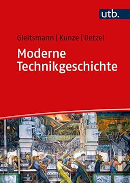 portada Moderne Technikgeschichte Eine Einführung in Ihre Geschichte, Theorien, Methoden und Aktuellen Forschungsfelder (en Alemán)
