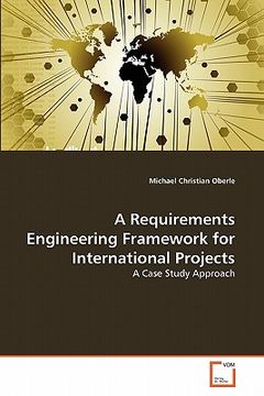 portada a requirements engineering framework for international projects (en Inglés)