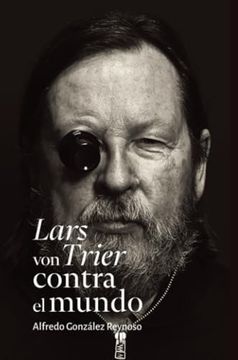 portada Lars von Trier Contra el Mundo