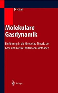 portada Molekulare Gasdynamik: Einführung in die Kinetische Theorie der Gase und Lattice-Boltzmann-Methoden 