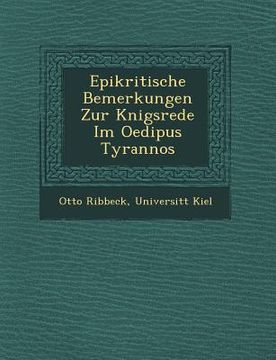 portada Epikritische Bemerkungen Zur K�nigsrede Im Oedipus Tyrannos (en Alemán)