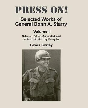 portada Press On!: Selected Works of General Donn A. Starry - Volume II (en Inglés)