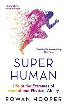 portada Superhuman: Life at the Extremes of Mental and Physical Ability (en Inglés)