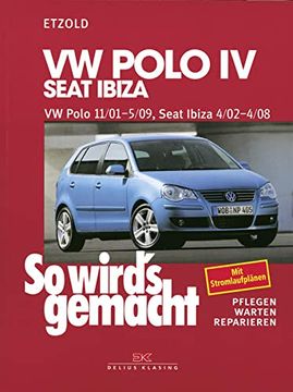 portada So Wird's Gemacht. Pflegen - Warten - Reparieren: Vw Polo iv 11/01-5/09, Seat Ibiza 4/02-4/08: So Wird's Gemacht - Band 129: Bd 129 (en Alemán)