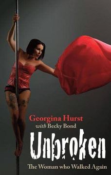 portada Unbroken: The Woman who Walked Again (en Inglés)