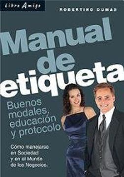 portada Manual de Etiqueta. Buenos Modales, Educacion y Protocolo (in Spanish)