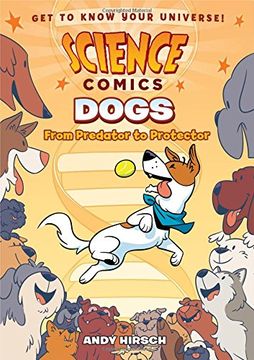 portada Science Comics: Dogs: From Predator to Protector (en Inglés)
