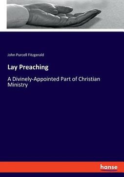 portada Lay Preaching: A Divinely-Appointed Part of Christian Ministry