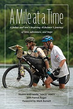 portada A Mile at a Time: A Father and Son's Inspiring Alzheimer's Journey of Love, Adventure, and Hope
