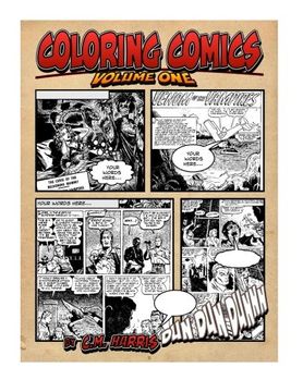 portada Coloring Comics - Volume One: Mixing the Awesomeness of Coloring With The Fun Of Comics! (Volume 1)