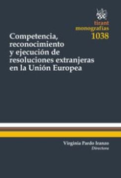 portada Competencia, Reconocimiento y Ejecución de Resoluciones Extranjeras en la Unión Europea