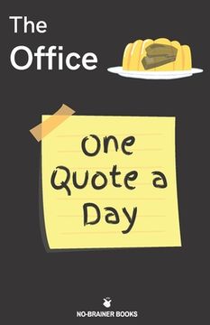 The Office One Quote A Day: The Best Dunder Mifflin Quotes (en Inglés)