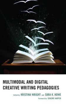 portada Multimodal and Digital Creative Writing Pedagogies (in English)