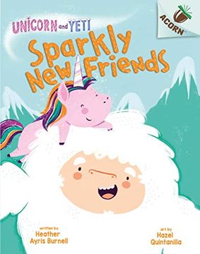 portada Unicorn and Yeti: Sparkly new Friends (Acorn) (en Inglés)
