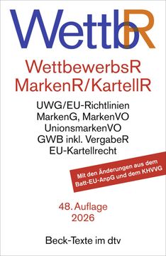 portada Wettbewerbsrecht, Markenrecht und Kartellrecht: Gesetz gegen den unlauteren Wettbewerb, Preisangabenverordnung, Markengesetz, Markenverordnung, Unionsmarkenverordnung, Gesetz gegen Wettbewerbsbeschrnkungen sowie die wichtigsten wettbewerbsrechtlichen Vors (en Alemán)