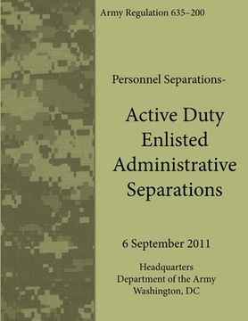 portada Active Duty Enlisted Administrative Separations (Army Regulation 635-200) (en Inglés)