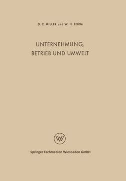 portada Unternehmung, Betrieb und Umwelt: Soziologie des Industriebetriebes und der industriellen Gesellschaft (Der Mensch im Betrieb) (German Edition)